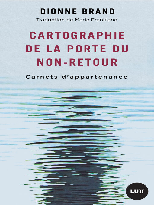 Title details for Cartographie de la Porte du non-retour by Dionne Brand - Available